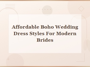 Affordable Boho Wedding Dress Styles for Modern Brides | Boho Wedding Inspiration